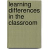 Learning Differences in the Classroom by Elizabeth N. Fielding