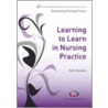 Learning to Learn in Nursing Practice by Kath Sharples