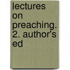 Lectures On Preaching. 2. Author's Ed door Henry Ward Beecher