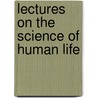 Lectures On The Science Of Human Life by Sylvester Graham