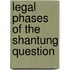 Legal Phases Of The Shantung Question