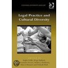 Legal Practice And Cultural Diversity door Christian Twigg-Flesner