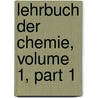 Lehrbuch Der Chemie, Volume 1, Part 1 door Olof Gustaf Ngren