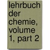 Lehrbuch Der Chemie, Volume 1, Part 2 by Olof Gustaf Ngren