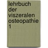 Lehrbuch der Viszeralen Osteopathie 1 door Jean-Pierre Barral