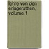 Lehre Von Den Erlagersttten, Volume 1