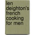 Len Deighton's French Cooking For Men