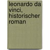 Leonardo Da Vinci, Historischer Roman by Saratovski I. Gosudarstvenny I. Universitet Im Ng Chernyshevsk
