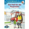 Lesemaus. Ein Fall für die Feuerwehr by Wolfram Hänel