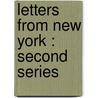 Letters From New York : Second Series door Lydia Maria Francis Child