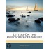 Letters On The Philosophy Of Unbelief