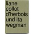 Liane Collot d'Herbois und Ita Wegman