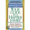 Liberated Parents, Liberated Children by Elaine Mazlish