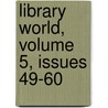 Library World, Volume 5, Issues 49-60 door Onbekend