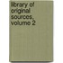 Library of Original Sources, Volume 2