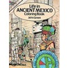 Life In Ancient Mexico Colouring Book by John Green