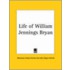 Life Of William Jennings Bryan (1925)