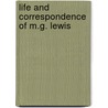 Life and Correspondence of M.G. Lewis door Mrs Cornwell Barron Wilson