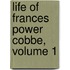 Life of Frances Power Cobbe, Volume 1