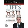 Life's Challenges, Your Opportunities door John Hagee