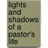 Lights And Shadows Of A Pastor's Life