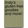 Lindy's Gluten-Free Goodies And More! door Lindy Clark