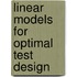 Linear Models For Optimal Test Design