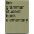 Link  Grammar Student Book Elementary