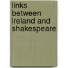 Links Between Ireland And Shakespeare door D. Plunket Barton