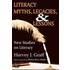 Literacy Myths, Legacies, And Lessons