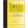 Litt's Drug Eruption Reference Manual by Jerome Z. Litt