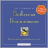 Little Book Of Bathroom Brain Teasers