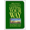 Little Green Book of Getting Your Way door Jeffrey H. Gitomer