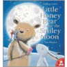 Little Honey Bear And The Smiley Moon door Tim Warnes