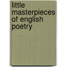 Little Masterpieces Of English Poetry door Onbekend