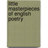 Little Masterpieces of English Poetry door Onbekend
