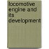 Locomotive Engine and Its Development