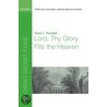 Lord Thy Glory Fills The Heavens Satb by Unknown