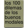 Los 100 Dilemas de Los Buenos Modales door Peggy Post