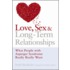 Love, Sex and Long-Term Relationships