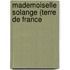 Mademoiselle Solange (Terre de France