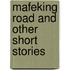 Mafeking Road And Other Short Stories