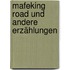 Mafeking Road und andere Erzählungen