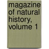 Magazine of Natural History, Volume 1 door Onbekend