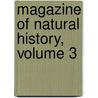 Magazine of Natural History, Volume 3 door Onbekend