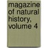 Magazine of Natural History, Volume 4