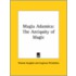 Magia Adamica: The Antiquity Of Magic