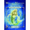 Magickal Mermaids and Water Creatures by Deanna J. Conway