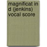 Magnificat in D (Jenkins) Vocal Score door Onbekend