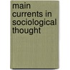 Main Currents in Sociological Thought door Raymond Aron